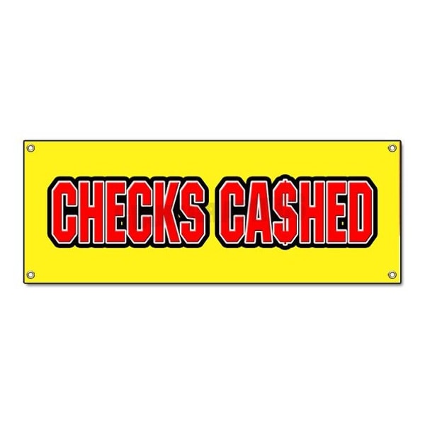 CHECKS CASHED BANNER SIGN cashing cash advance fast check paycheck advance